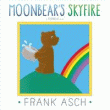 MOONBEAR'S SKYFIRE