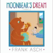 MOONBEAR'S DREAM