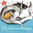 MUM'S THE WORD