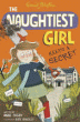 NAUGHTIEST GIRL KEEPS A SECRET, THE