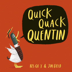 QUICK QUACK QUENTIN