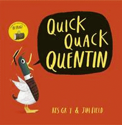 QUICK QUACK QUENTIN