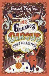 MR GALLIANO'S CIRCUS STORY COLLECTION