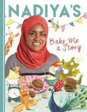NADIYA'S BAKE ME A STORY