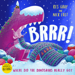 BRRR! A BRRRILLIANTLY FUNNY STORY ABOUT DINOSAURS