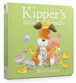 KIPPER'S LITTLE FRIENDS BOARD BOOK