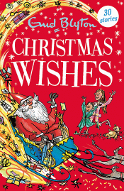 CHRISTMAS WISHES: 30 CLASSIC TALES