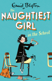 NAUGHTIEST GIRL IN SCHOOL