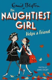 NAUGHTIEST GIRL HELPS A FRIEND, THE