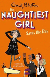 NAUGHTIEST GIRL SAVES THE DAY, THE