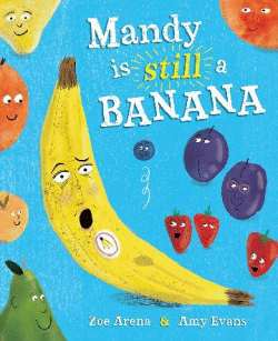 MANDY IS STILL A BANANA