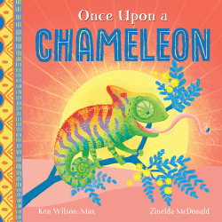 ONCE UPON A CHAMELEON