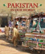 PAKISTAN IN OUR WORLD