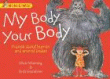 MY BODY, YOUR BODY: HUMAN AND ANIMAL BODIES