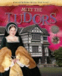 MEET THE TUDORS