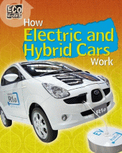 HOW ELECTRIC AND HYBRID CARS WORK