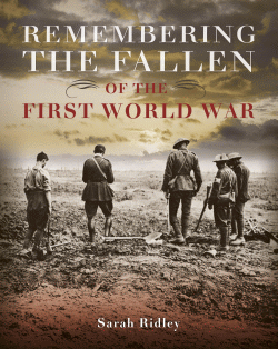 REMEMBERING THE FALLEN OF THE FIRST WORLD WAR