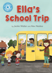 ELLA'S SCHOOL TRIP