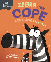 ZEBRA CAN COPE: A BOOK ABOUT RESILIENCE