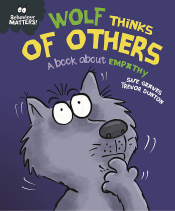 WOLF THINKS OF OTHERS: A BOOK ABOUT EMPATHY