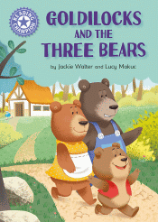 GOLDILOCKS AND THE THREE BEARS