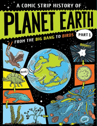 COMIC STRIP HISTORY OF PLANET EARTH GRAPHIC NOVEL