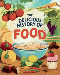 DELICIOUS HISTORY OF FOOD, THE
