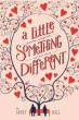 LITTLE SOMETHING DIFFERENT, A