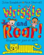 WRIGGLE AND ROAR! RHYMES TO JOIN IN WITH