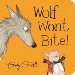 WOLF WON'T BITE! BOARD BOOK