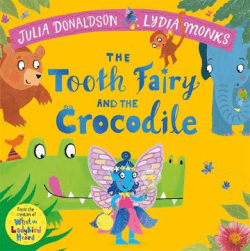 TOOTH FAIRY AND THE CROCODILE, THE