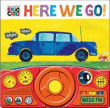 ERIC CARLE: HERE WE GO BOARD BOOK