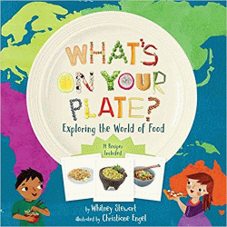 WHAT'S ON YOUR PLATE? EXPLORING THE WORLD OF FOOD