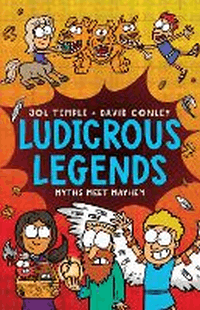 LUDICROUS LEGENDS: MYTHS MEET MAYHEM