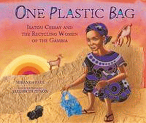 ONE PLASTIC BAG: ISATOU CEESAY AND THE WOMEN OF GA