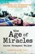 AGE OF MIRACLES, THE