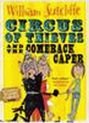 CIRCUS OF THIEVES AND THE COMEBACK CAPER