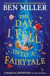 DAY I FELL INTO A FAIRYTALE, THE
