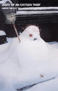 DIARY OF AN OXYGEN THIEF, THE