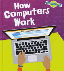 HOW COMPUTERS WORK