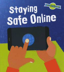 STAYING SAFE ONLINE