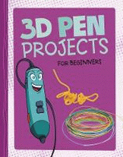 3D PEN PROJECTS FOR BEGINNERS