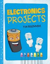 ELECTRONIC PROJECTS FOR BEGINNERS