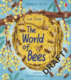LOOK INSIDE THE WORLD OF BEES LIFT-THE-FLAP