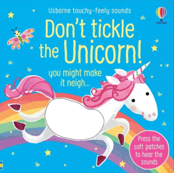 DON'T TICKLE THE UNICORN! BOARD BOOK