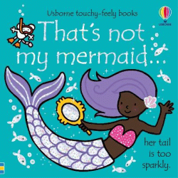 THAT'S NOT MY MERMAID BOARD BOOK