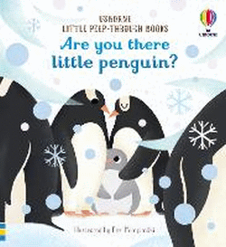 ARE YOU THERE LITTLE PENGUIN? BOARD BOOK