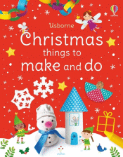 CHRISTMAS THINGS TO MAKE AND DO