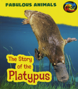 STORY OF THE PLATYPUS, THE