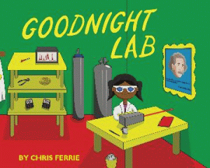 GOODNIGHT LAB: A SCIENTIFIC PARODY